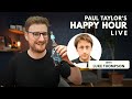 14. Luke Thompson @ Paul Taylor's Happy Hour Live