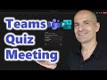 👨‍🏫 How to display a Quiz in Microsoft Teams during a meeting