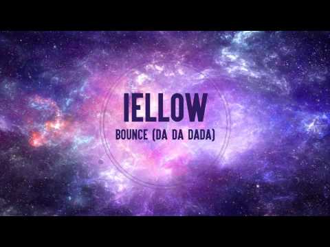 Iellow - Bounce (Da Da Dada)