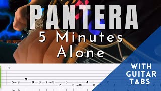 Video thumbnail of "Pantera- 5 Minutes Alone (Guitar Tab Play Along)"