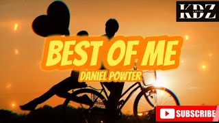 Daniel Powter - Best Of Me (Lyrics)