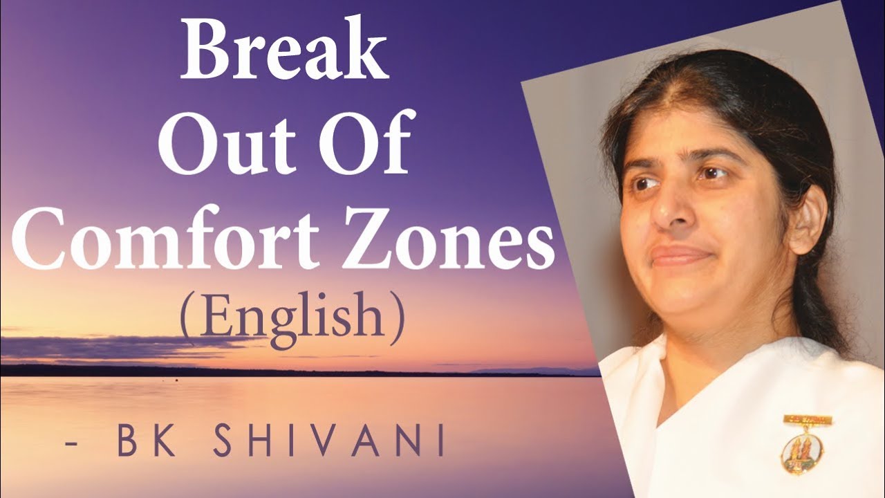 Break Out Of Comfort Zones: Ep 9b: BK Shivani (English)