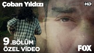 Zühre bunu yapmamalıydı!  Çoban Yıldızı 9. Bölüm