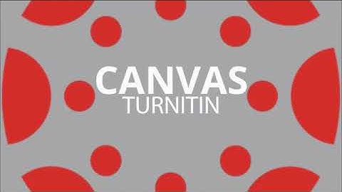 Canvas  - Turnitin Integration