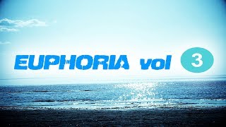 Euphoria Vol. 3  /  Electro Fusion