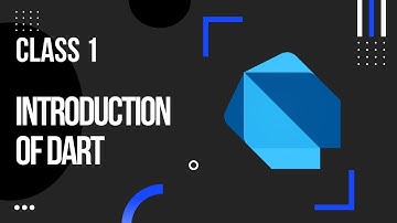 Class 1 - Introduction of Dart Programming from beginning | History of Dart