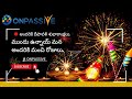 అందరికి దీపావళి శుభాకాంక్షలు.ముందు ఉన్నాయ్ మన అందరికి మంచి రోజులు.జై ONPASSIVE