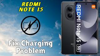 How to Fix Charging Problem on Redmi Note 15 | Easy Solutions