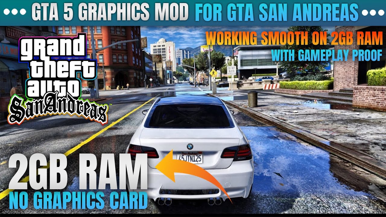 GTA San Andreas 2021 GTA 5 Graphics Mod For 2GB