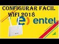 tutorial de como configurar un router Entel hogar cambiar clave de wifi y mas 2018