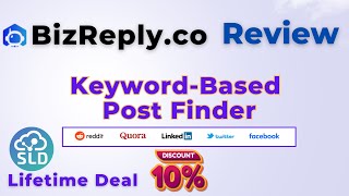 BizReply Review: AI Social Post Finder &amp; Replier To Promote Your Brand