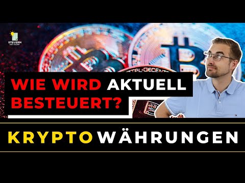 AKTUELLE STEUERLICHE ENTWICKLUNGEN KRYPTOWÄHRUNGEN: BMF-SCHREIBEN | Steuerberater erklärt