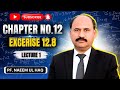 F.Sc and I.C.S | Exercise#12.8 | Ch#12 | Application of Trigonometry | Lecture#1 |Prof. Naeem-ul-Haq