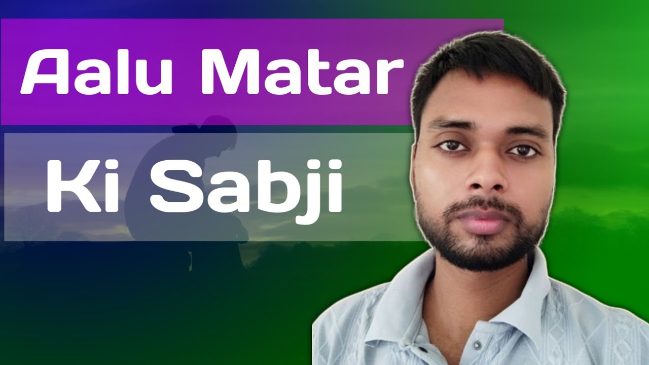 Aaj Banaya Aalu Matar Ki Sabji |
