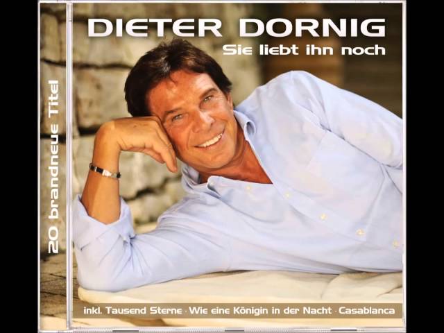 Dieter Dornig - Ich lieb` Dich immer noch