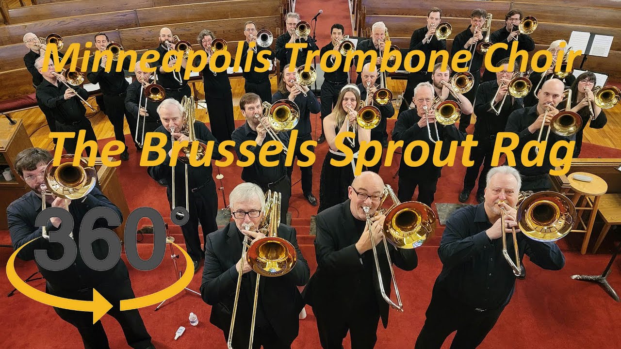 [360 VR] The Brussels Sprout Rag - Minneapolis Trombone Choir - YouTube