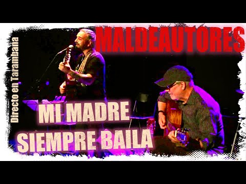 Cholo Maldeautores - Mi madre siempre baila EN DIRECTO con ANTONIO TOLEDO