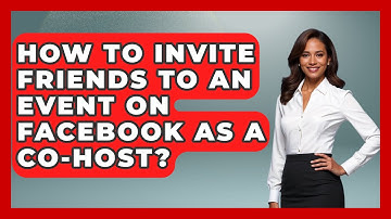 How To Invite Friends To An Event On Facebook As A Co-Host? - Everyday-Networking