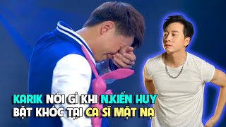 Karik bất ngờ lên tiếng khi Ngô Kiến Huy bật khóc tại The Masked Singer Vietnam