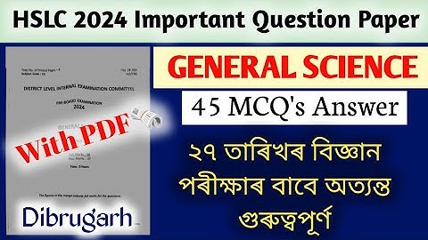 HSLC 2024 | GENERAL SCIENCE | Solved Question Paper 2024 | HSLC General Science Important Questions