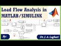 How To Design Load Flow Analysis in MATLAB/SIMULINK ? | Dr. J. A. Laghari