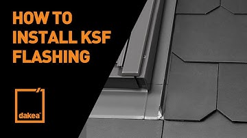 How to install Dakea Slate Flashing (Known as KSF)