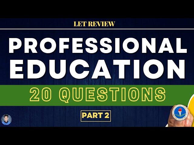FREE LET REVIEWER | PROFESSIONAL EDUCATION LET REVIEWER - Part 2 (2024 LET new curriculum)