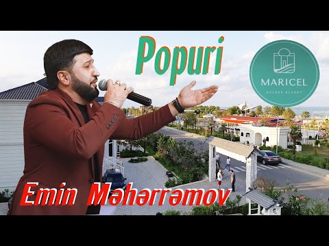 Emin Məhərrəmov -  Popuri -Astara Maricel Resort