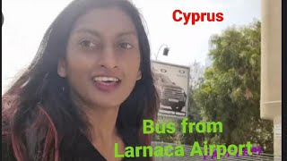 My Cyprus Adventures | Bus from Larnaca Airport in Cyprus to Hotel