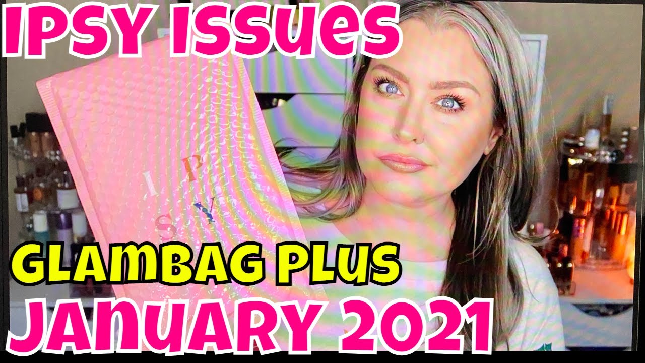 January 2021 Ipsy GlamBag Plus Sneak Peek | I had more Issues