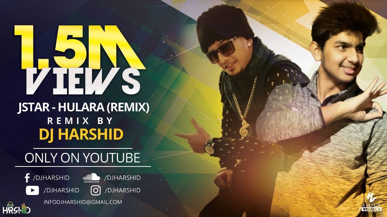 Hulara   J Star  Remix  DJ Harshid