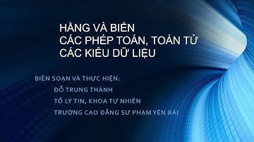 PHP: Bài 2. Hằng, biến, các toán tử và các kiểu dữ liệu trong PHP