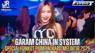 MELINTIR‼️GARAM CHINA IN SYSTEM NEW REMIX SPECIAL FUNKOT PUMPIN HARD TERBARU 2K25