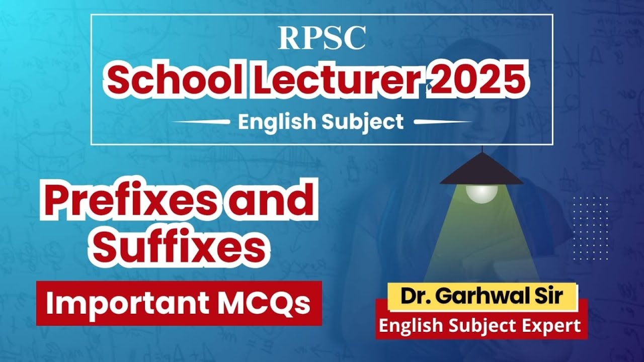 RPSC 1st Grade Exam 2025 English|| Important MCQs || Prefix And Suffix|| English By Garhwal Sir