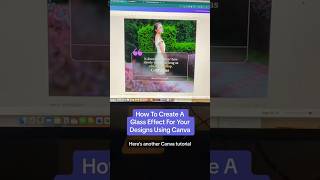 Canva Tutorial - How To Create A Glass Effect Using Canva!