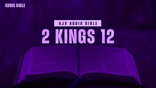 2 Kings 12 | KING JAMES VERSION | Old Testament Book | ENGLISH AUDIO BIBLE | THE BIBLE LIVE 24X7