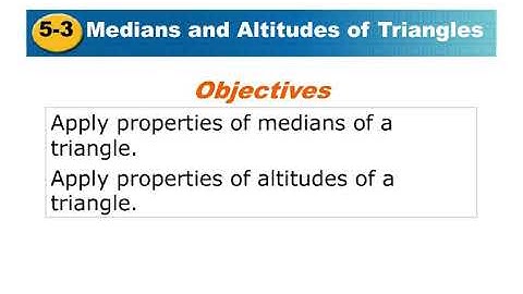 Geometry 5.3 Medians and Altitudes of Triangles Notes Video