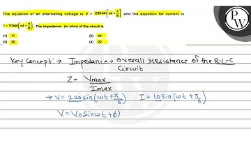 The equation of an alternating voltage is \( V=220 \sin \left[\omeg...
