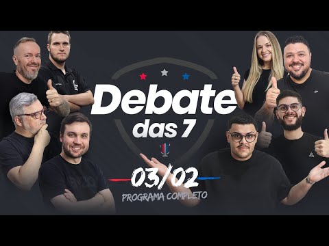 DEBATE DAS 7  - 03/02/25 #117