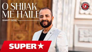 Download Lagu Xhavit Dedej - O shijak me halle (Official Lyrics) MP3 Download Lagu Xhavit Dedej - O shijak me halle (Official Lyrics) MP3