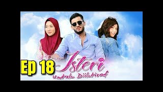 Isteri Untuk Diiktiraf Episod 18