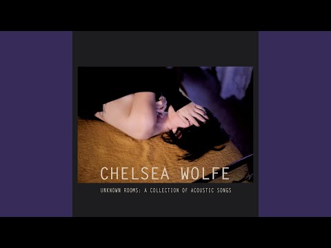 Appalachia - Chelsea Wolfe