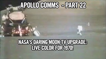 Apollo Comms Part 22: How NASA Upgraded the Moon TV to Color