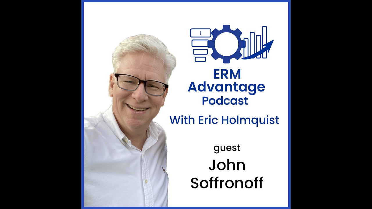 ERM Advantage Podcast - Talking with John Soffronoff