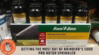 Getting the Most out of Rain Bird®’s 5000 Pro Rotor Sprinkler