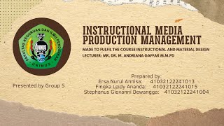 Instructional and Material Design (Group 5) Instructional Media Production Management.