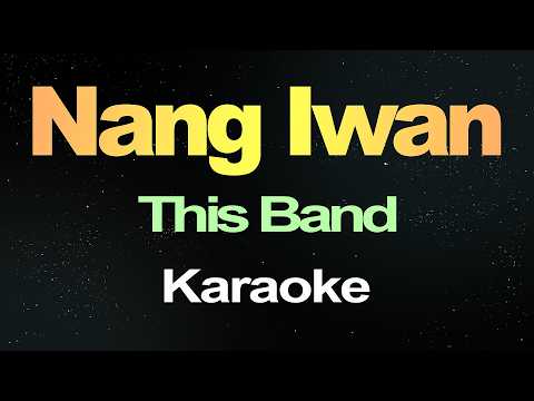 Nang Iwan - This Band ( Karaoke Version )