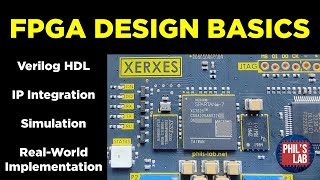 FPGA Design Tutorial (Verilog, Simulation, Implementation)  Phil's Lab #109