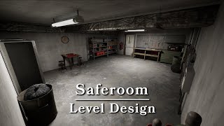 Saferoom | Speed Level Design | Project SAFEROOM