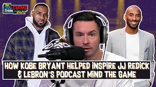 How Kobe Bryant Helped Inspire the JJ Redick and LeBron James 'Mind the Game' | Dan Le Batard Show